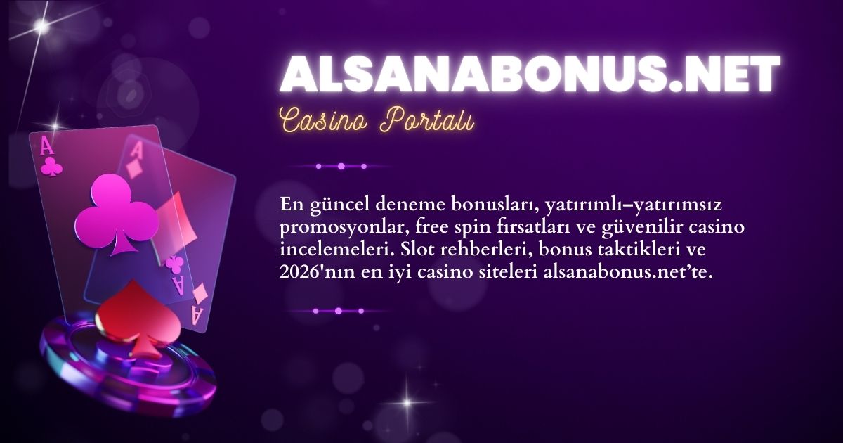 Alsana Bonus - Güncel Deneme Bonusları